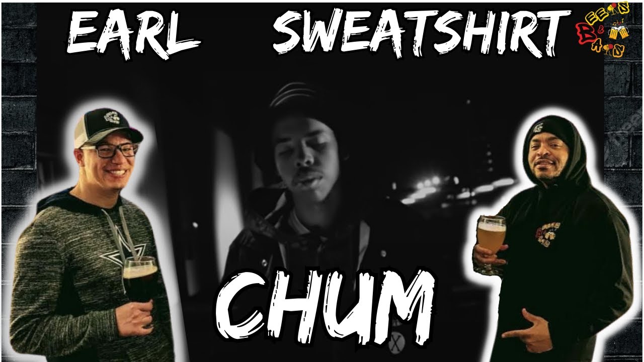 ПОЧЕМУ МЫ ЭТОГО ДО СИХ ПОР НЕ СЛЫШАЛИ? | Earl Sweatshirt Chum Reaction (Добросовестное использова...