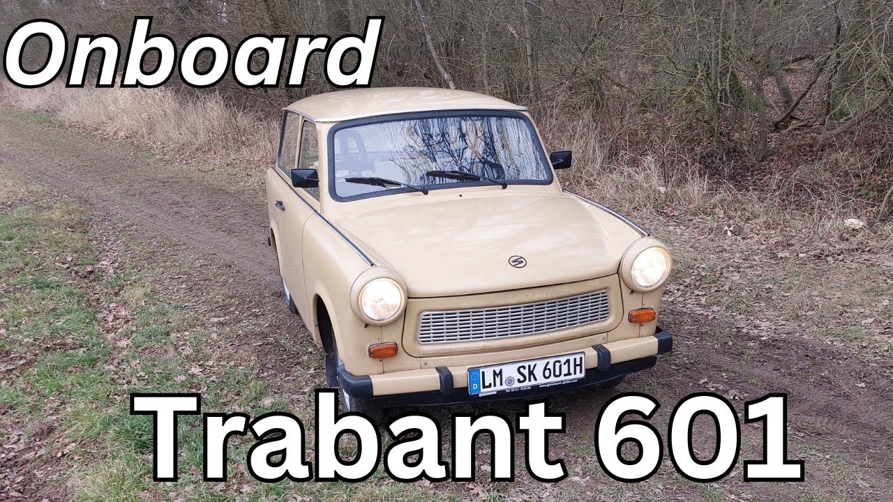 Genau für Dich/Euch! Onboard im Trabant 601