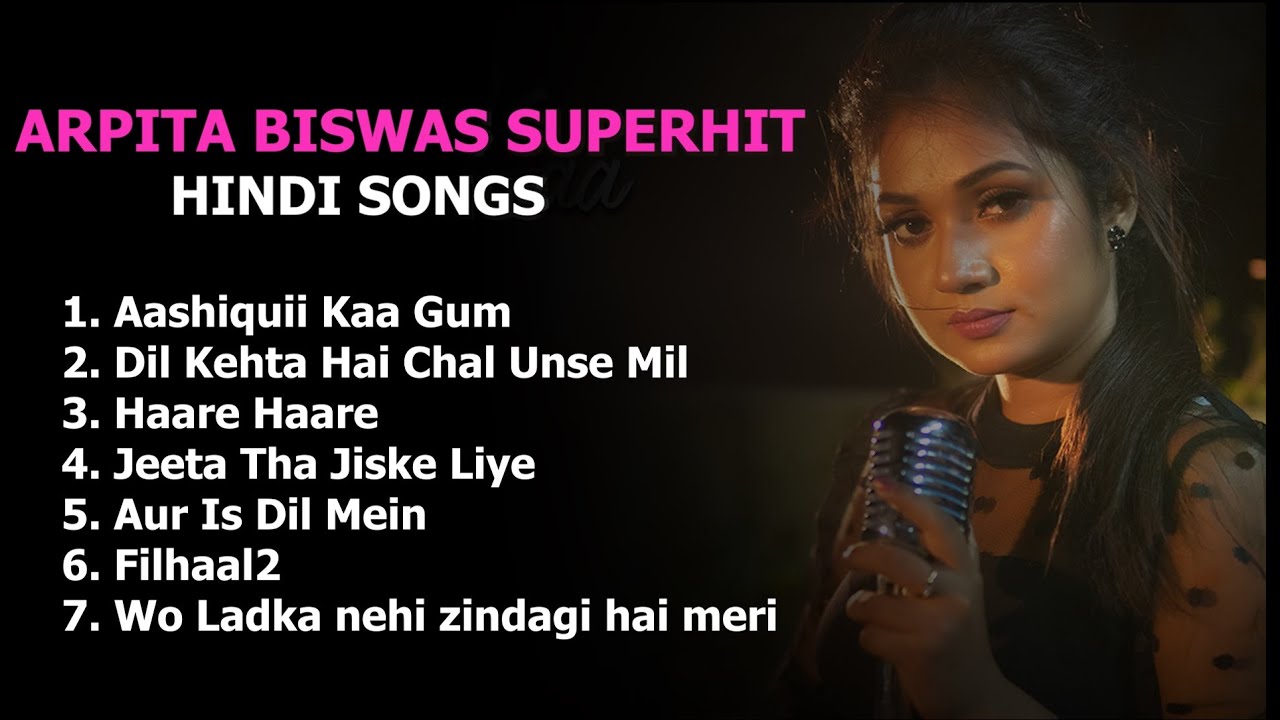 Arpita Biswas Hindi Superhit songs 2024