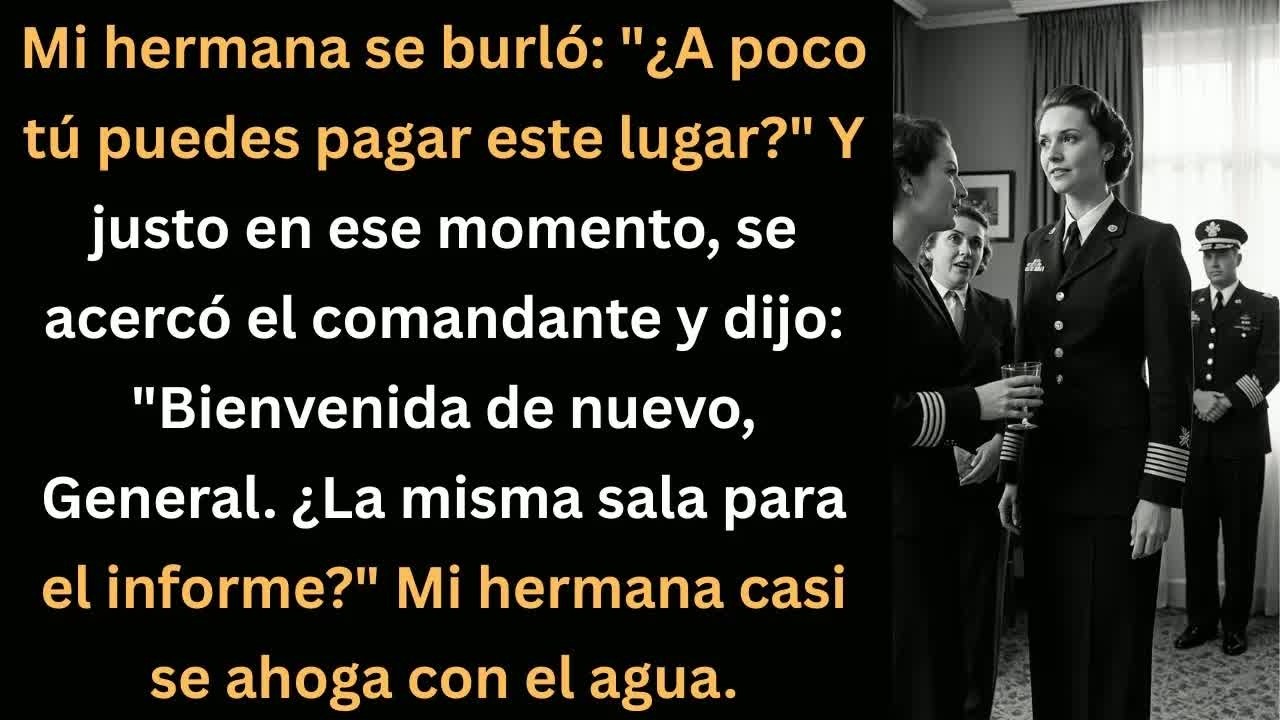 Mi hermana se burló de mí, pero todo cambió cuando llegó el comandante.