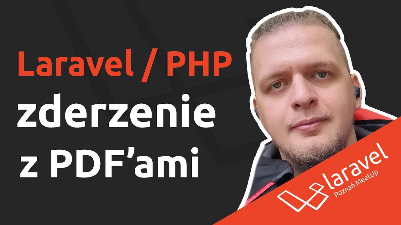 Laravel/PHP - zderzenie z PDFami - Paweł Spychalski, Polcode