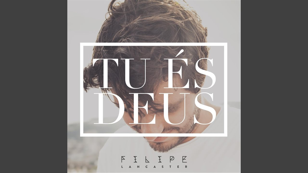 Tu &Eacute;s Deus