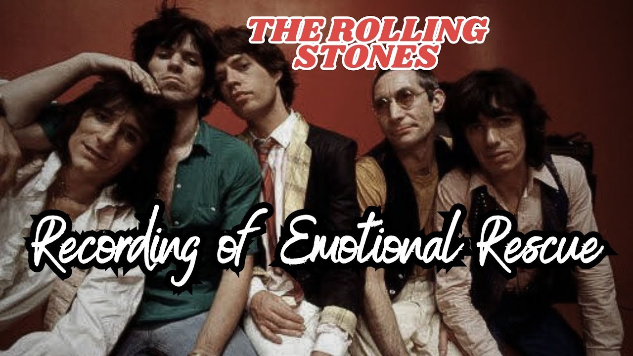 The Rolling Stones Recording of Emotional Rescue