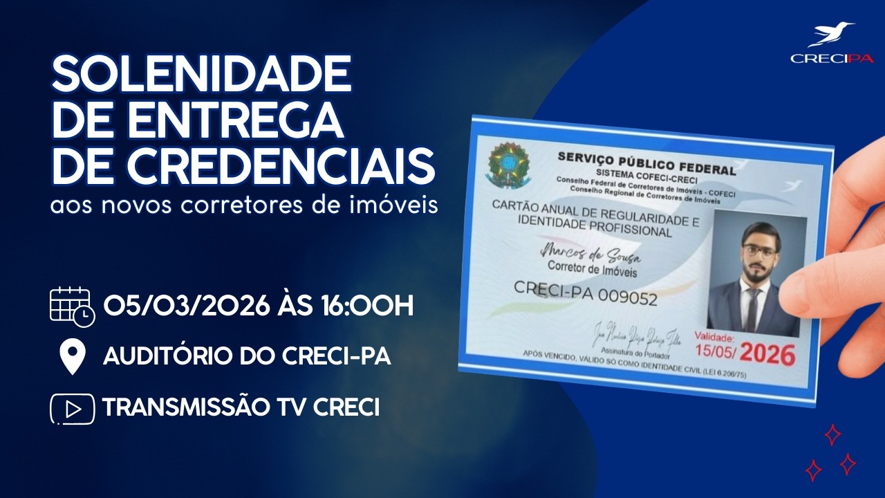 SOLENIDADE DE ENTREGA DE CREDENCIAIS 05.03.2026 | TV CRECI-PA