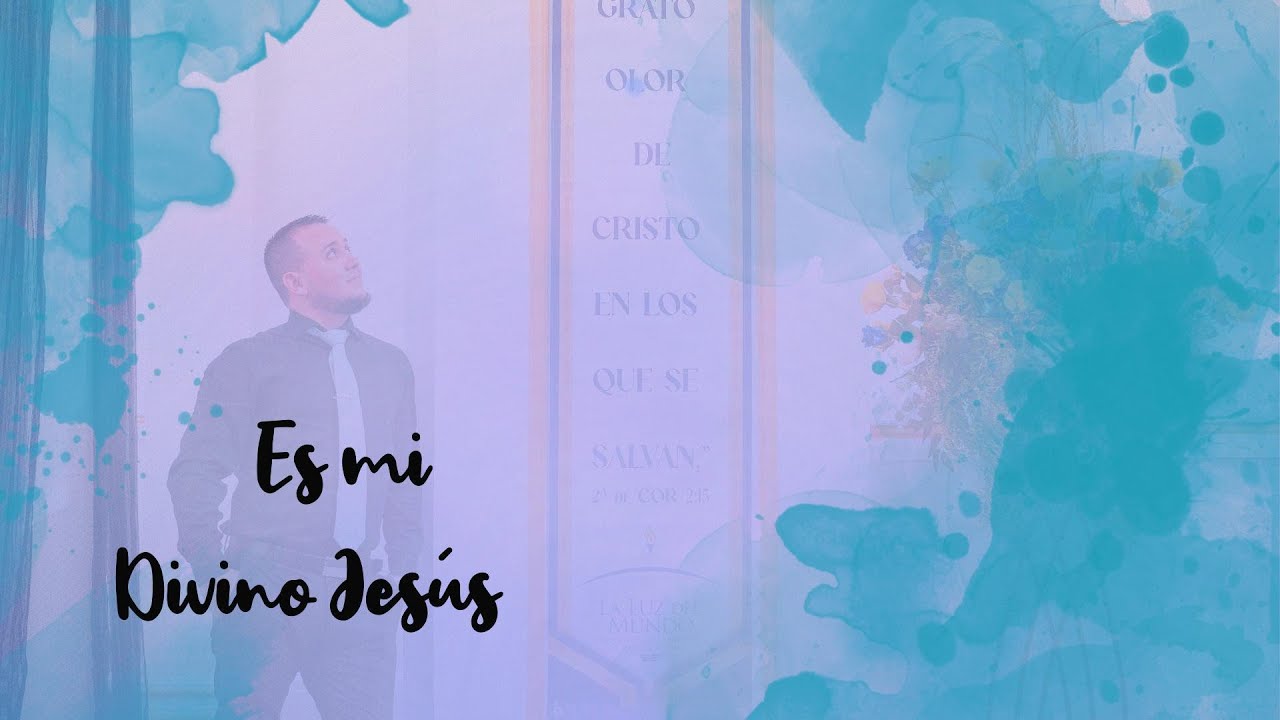 Es Mi Divino Jesús