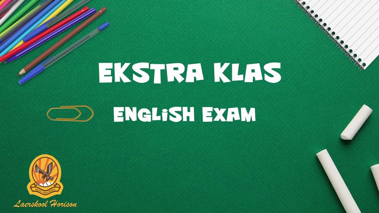 Ekstra Klas | Graad 7 | English Exam