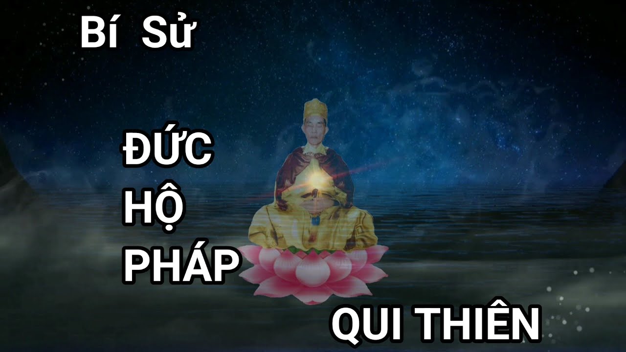 BÍ SỬ ĐỨC HỘ PHÁP QUI THIÊN #lghcdhp @tayninh6270