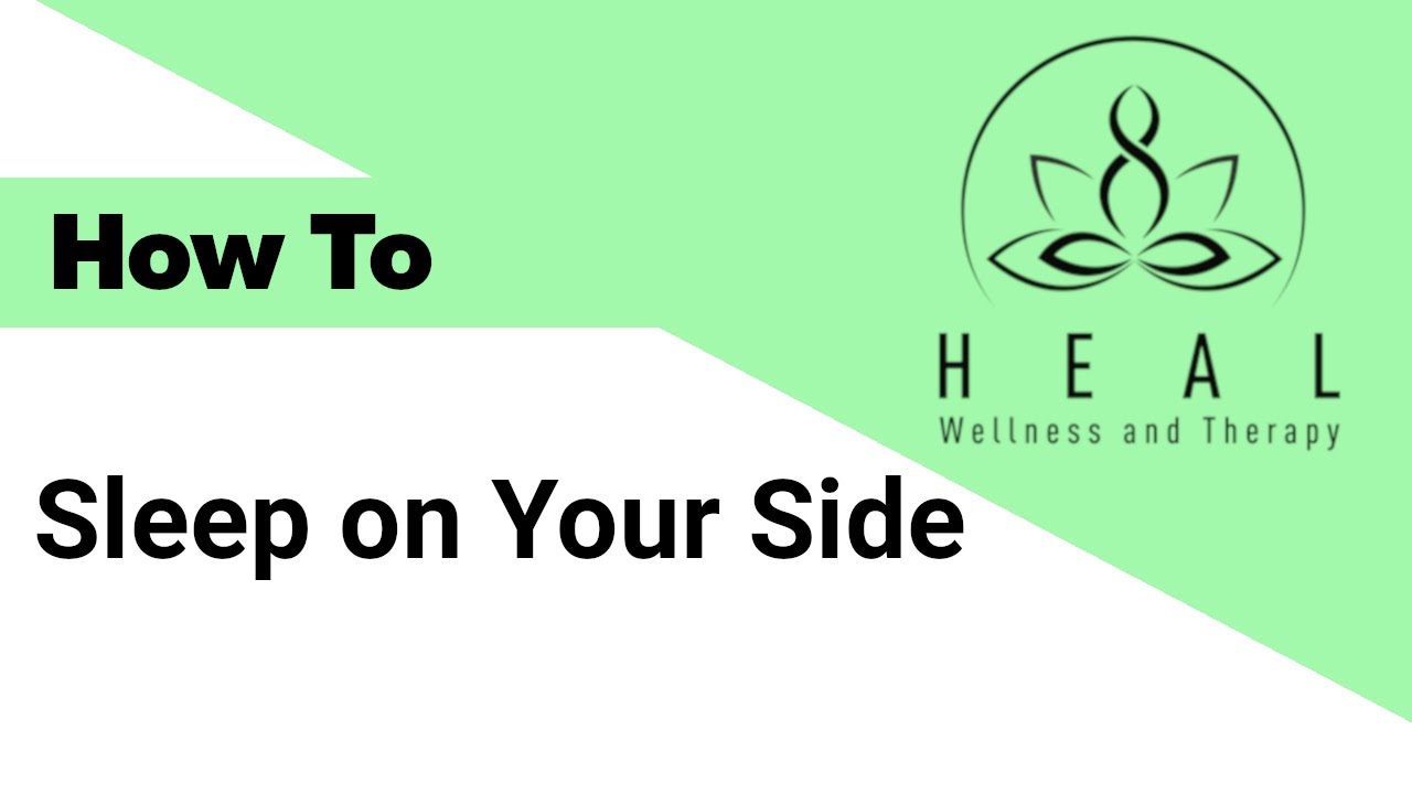 How To Sleep On Your Side