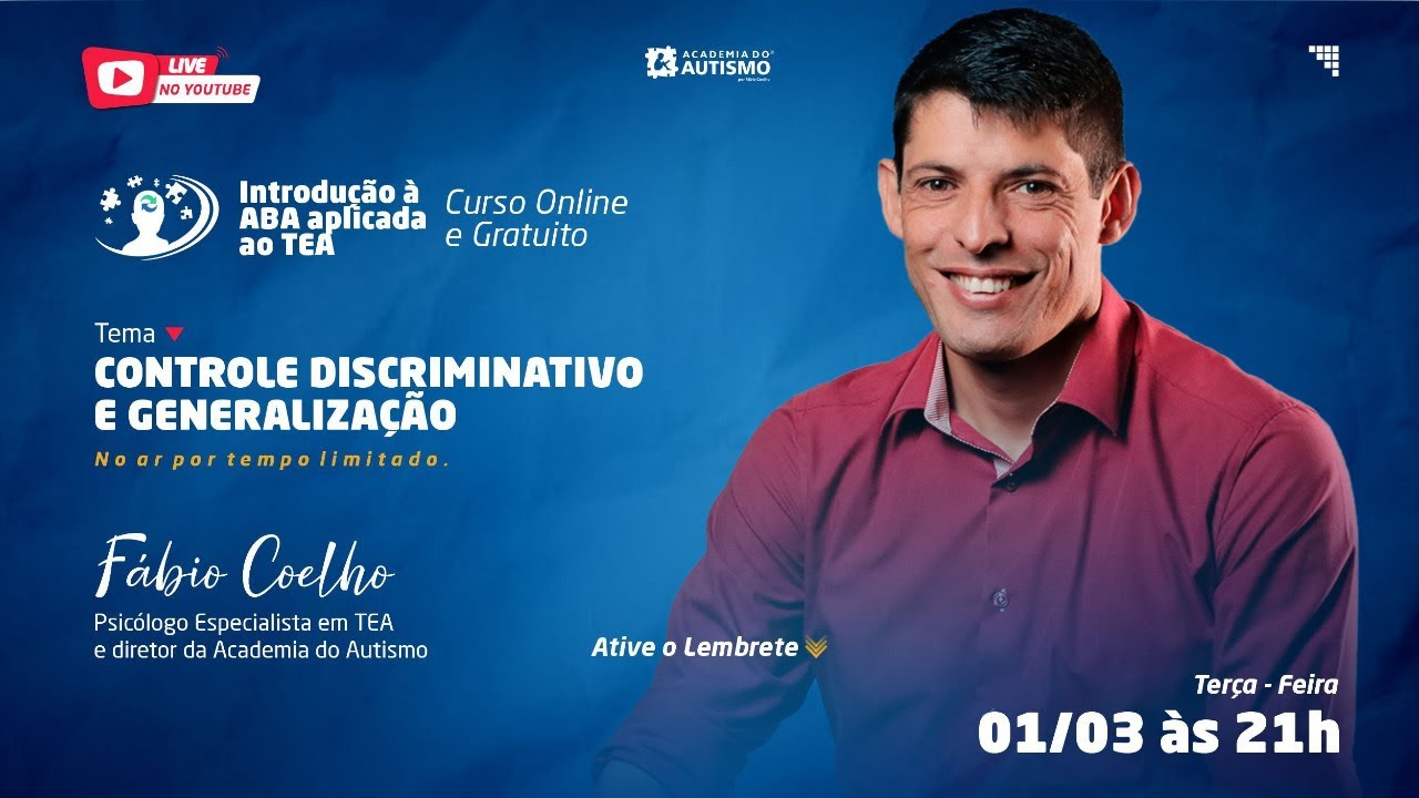 Curso de Introdução à ABA aplicada ao TEA | Aula 05: Controle discriminativo e Generalização