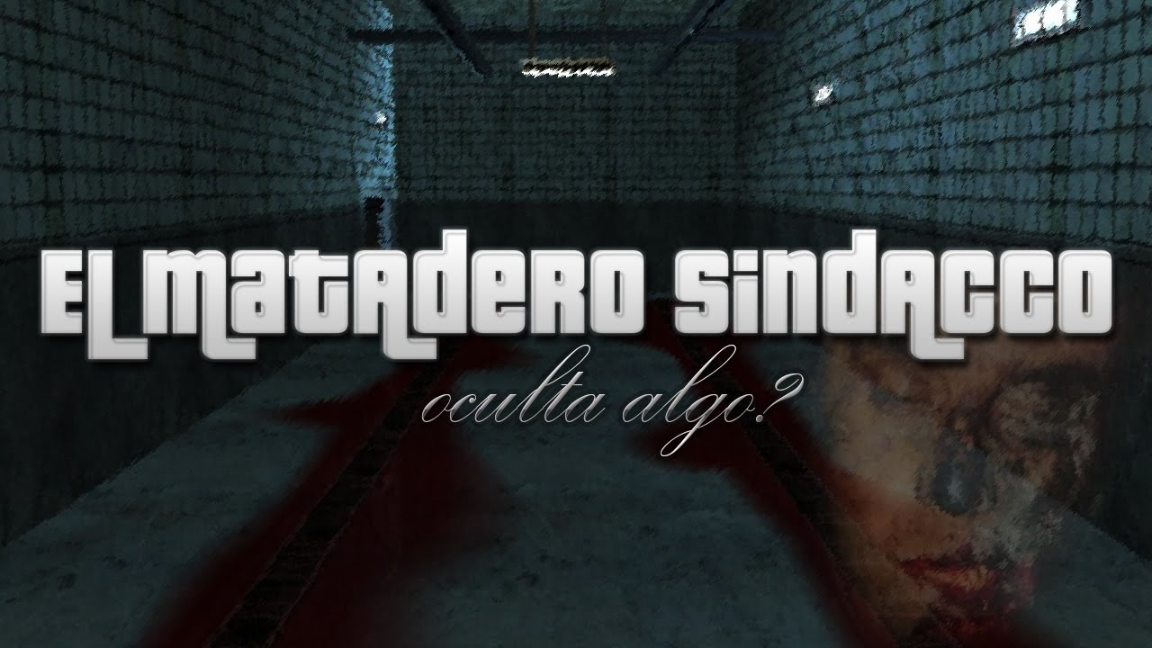 El Matadero Sindacco, ¿Oculta Algo? - GTA San Andreas (Misterio #3)