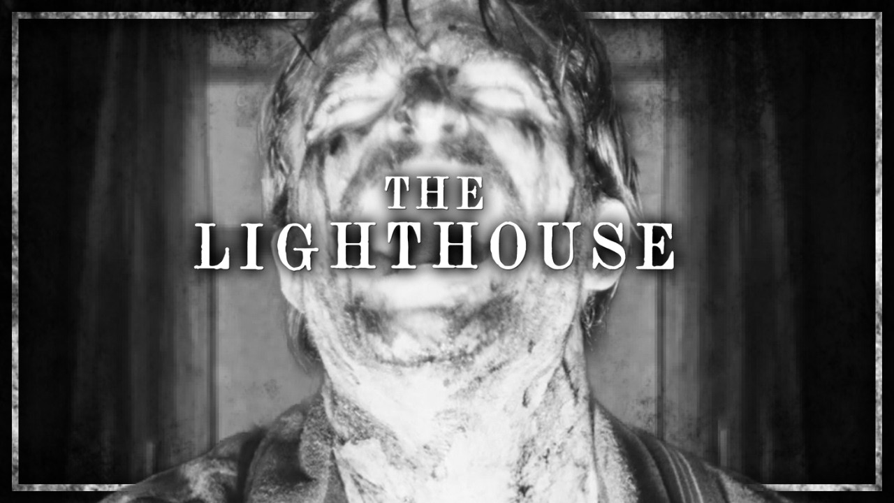 THE LIGHTHOUSE - The Search for Salvation in Delirious Splendor