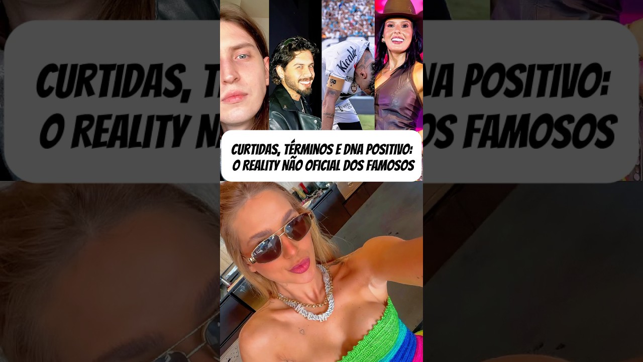 Curtidas, Términos e DNA Positivo: O Reality Não Oficial dos Famosos