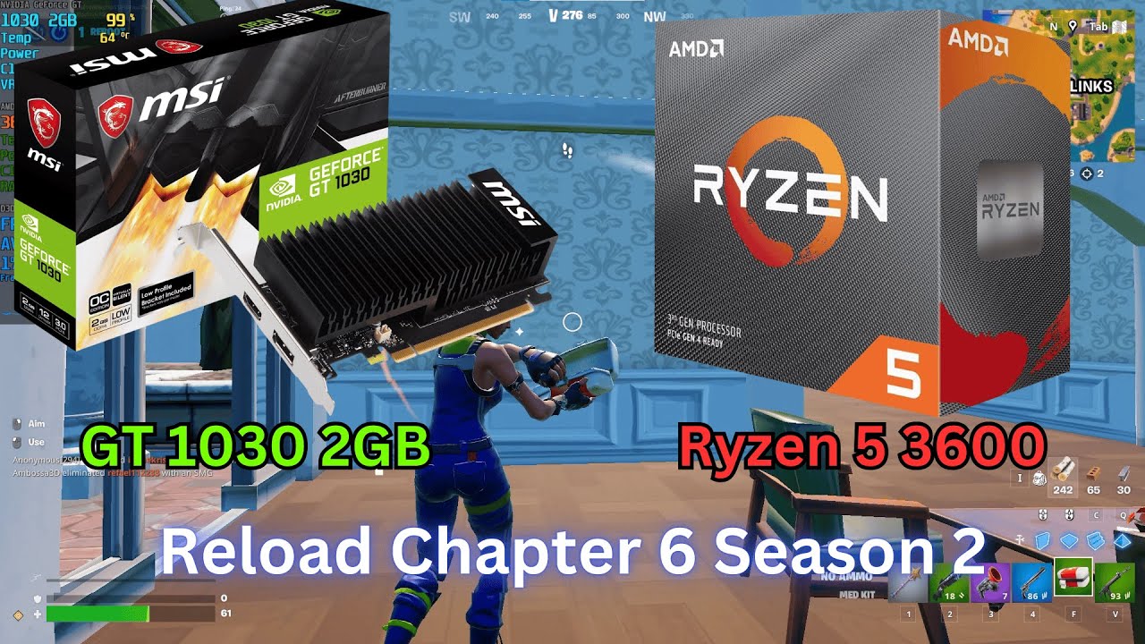 +60 FPS - GT 1030 2GB + Ryzen 5 3600 Fortnite Reload Chapter 6 Season 2 / 2025