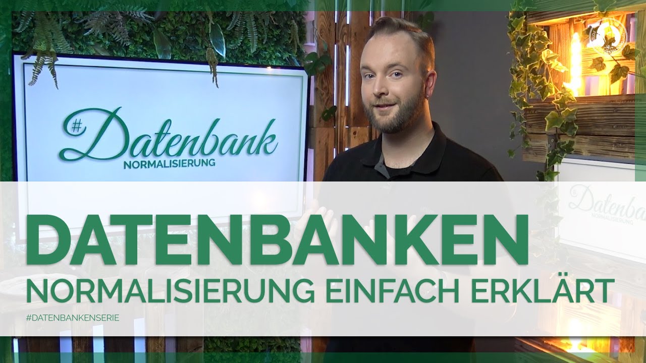 Normalisierung von Datenbanken einfach erklärt!