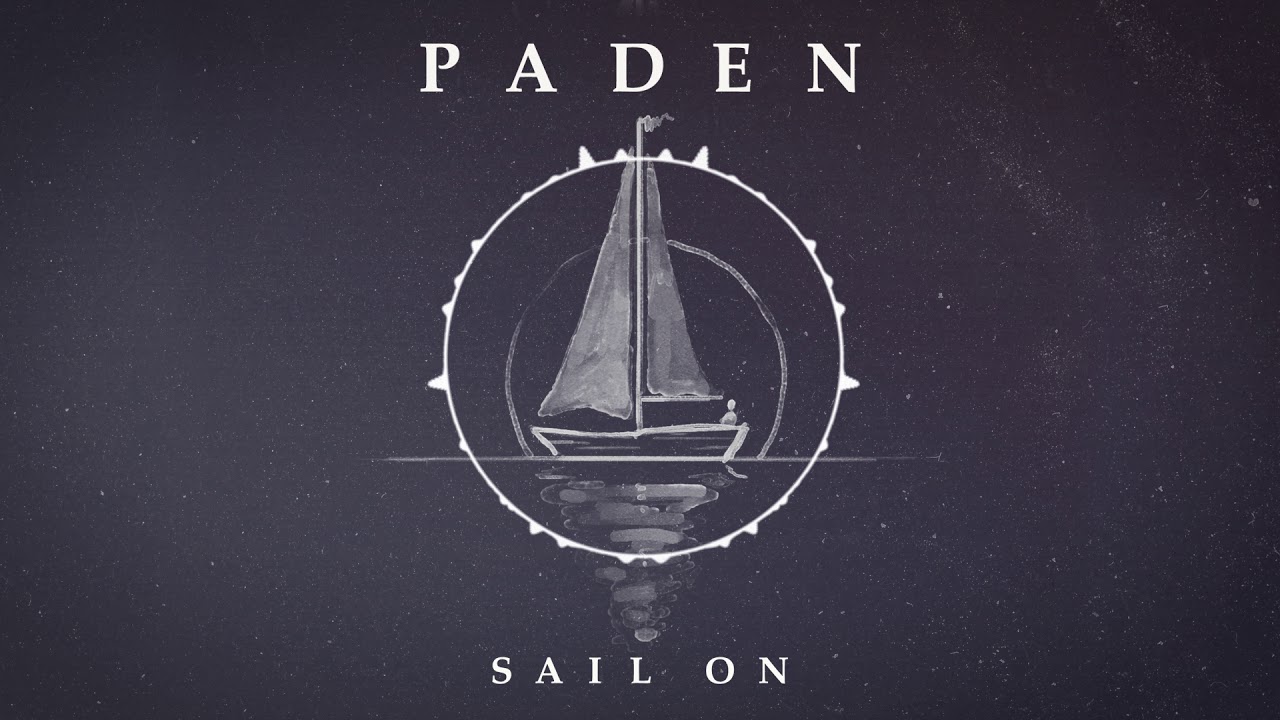 Paden - Sail On (Official Audio)