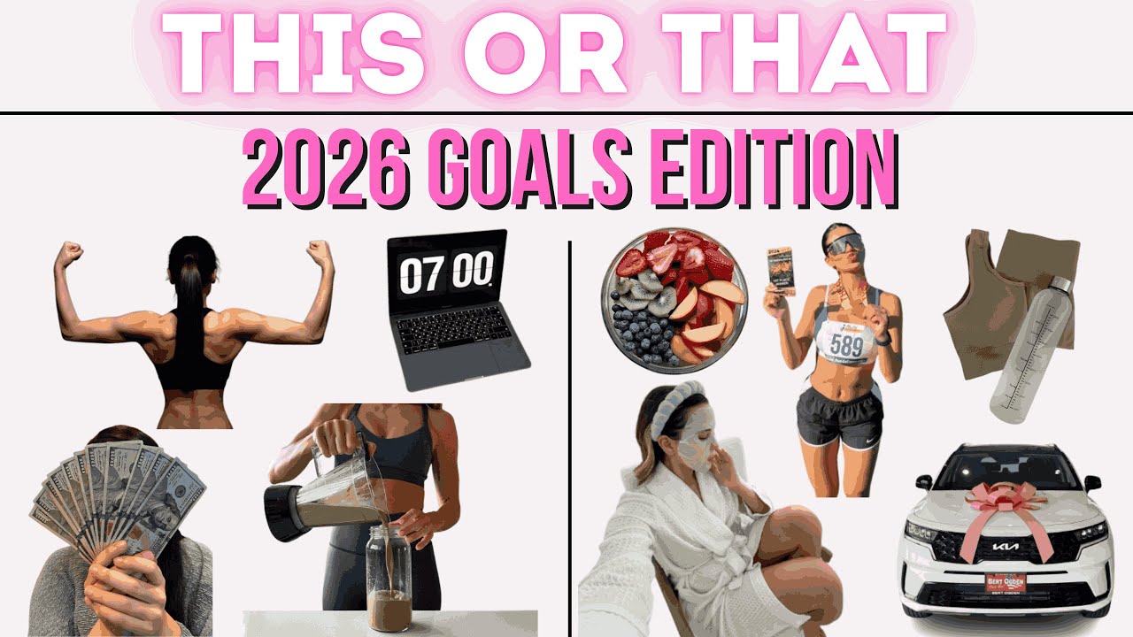 Choose Your 2026 Life | This or That
