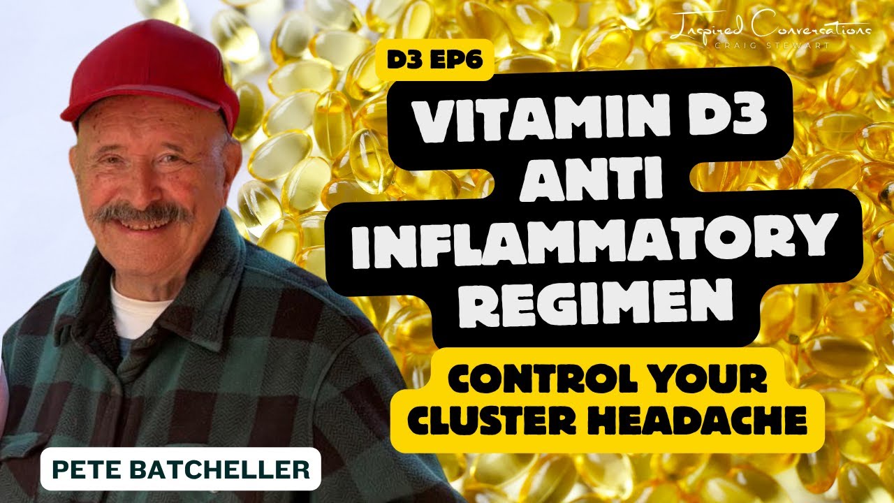 VITAMIN D ANTI INFLAMMATORY REGIMEN - Boost your Health & Control your Cluster or Migraine Headache