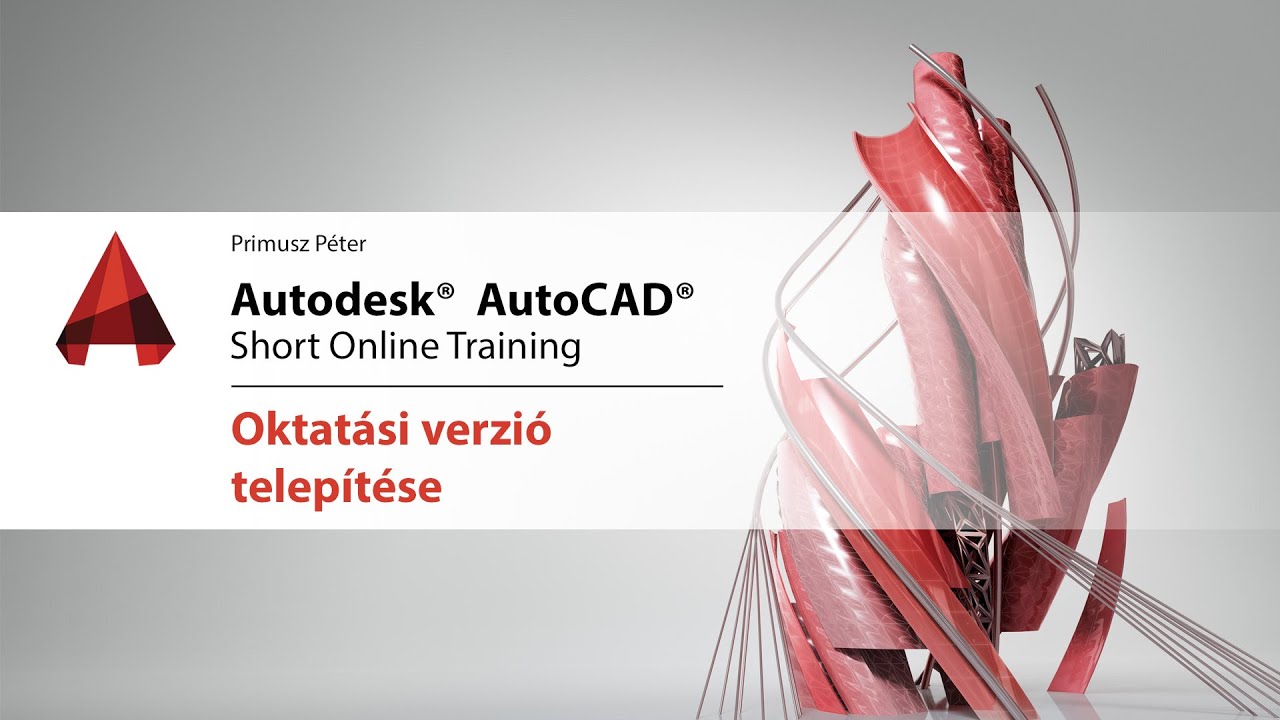 AutoCAD 2016 - Oktatási verzió telepítése