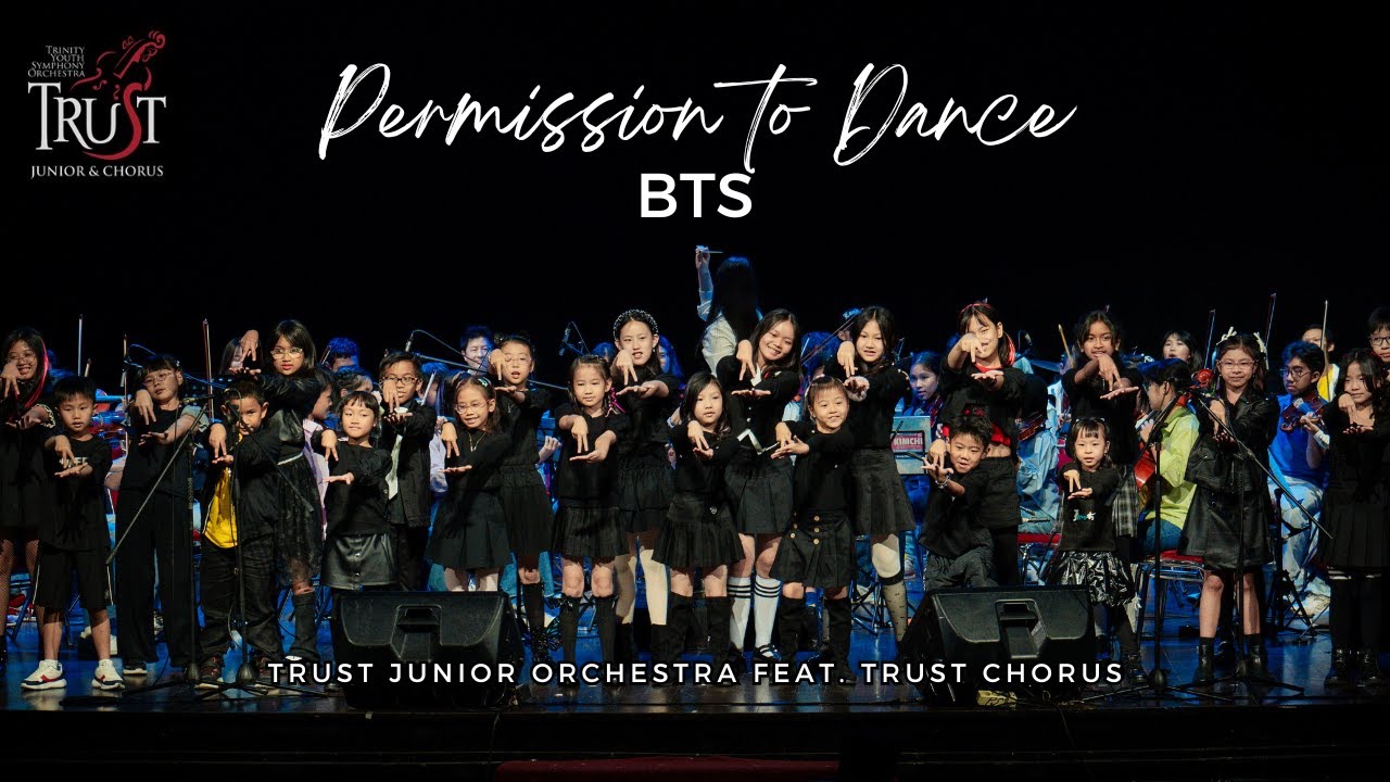 BTS  - Permission to Dance | TRUST Junior Orchestra ft. TRUST Chorus