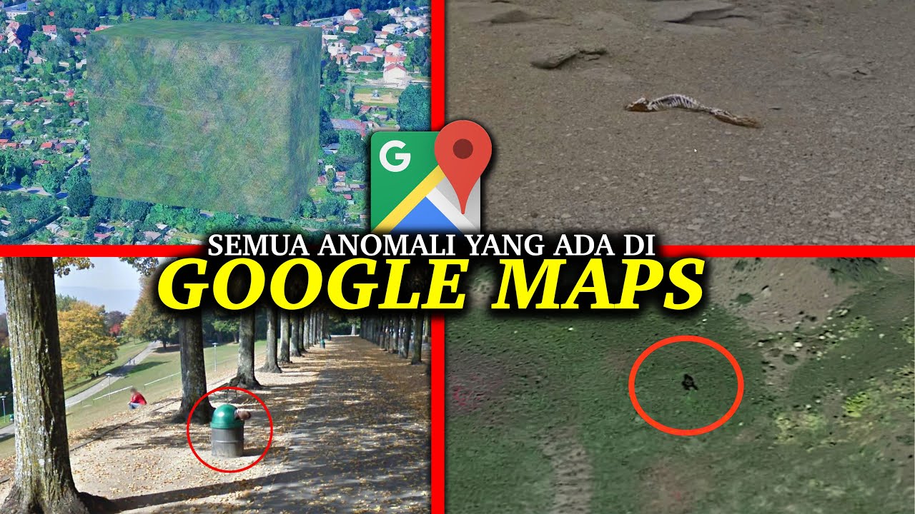 Sisi Gelap Google Maps: Inilah Semua Anomali yang Bisa Ditemukan di Google Maps!