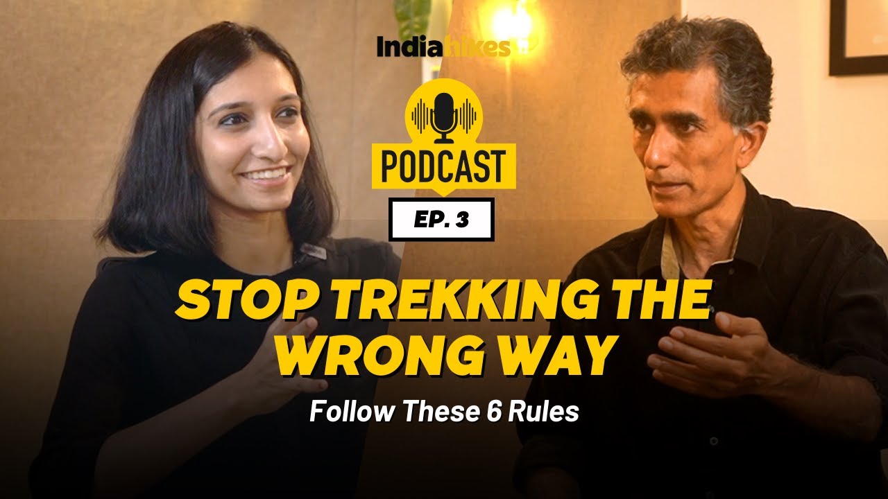 Stop Trekking the Wrong Way! Follow These 6 Rules | Indiahikes Spirit of Trekking