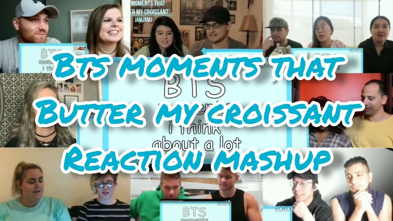 BTS Moments That Butter My Croissant || Reaction Mashup
