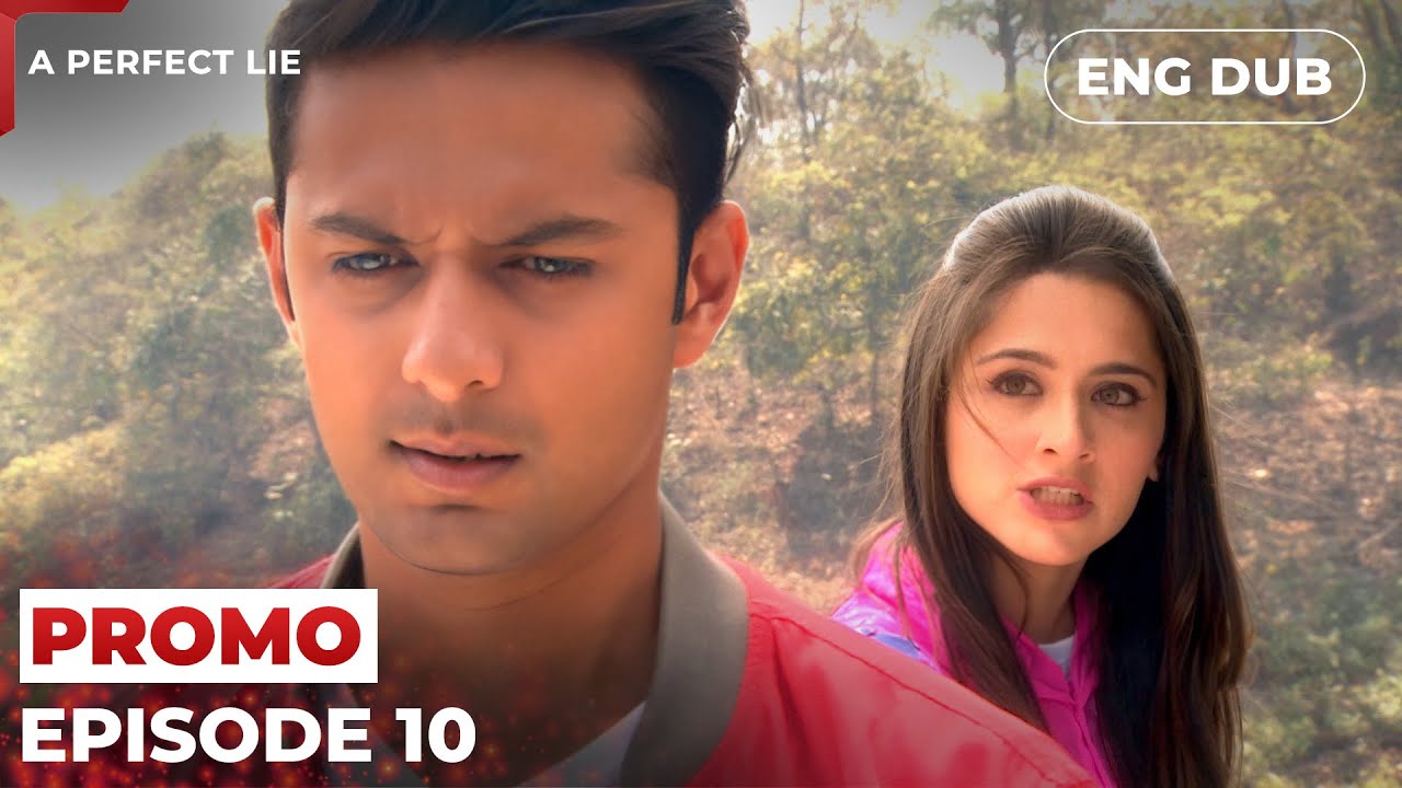 A Perfect Lie【PREVIEW】Episode 10 | Indian Drama | Dubbed in English #MEP10