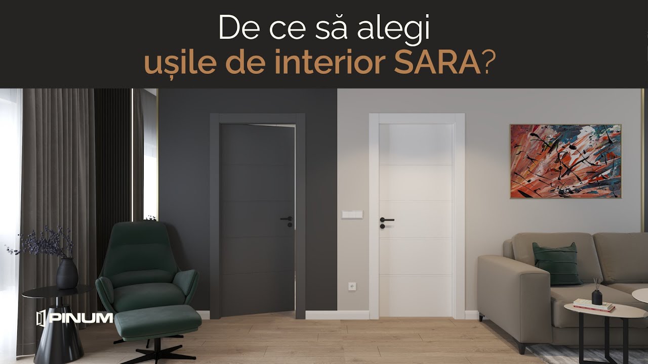 De ce să alegi ușile de interior SARA de la Pinum?