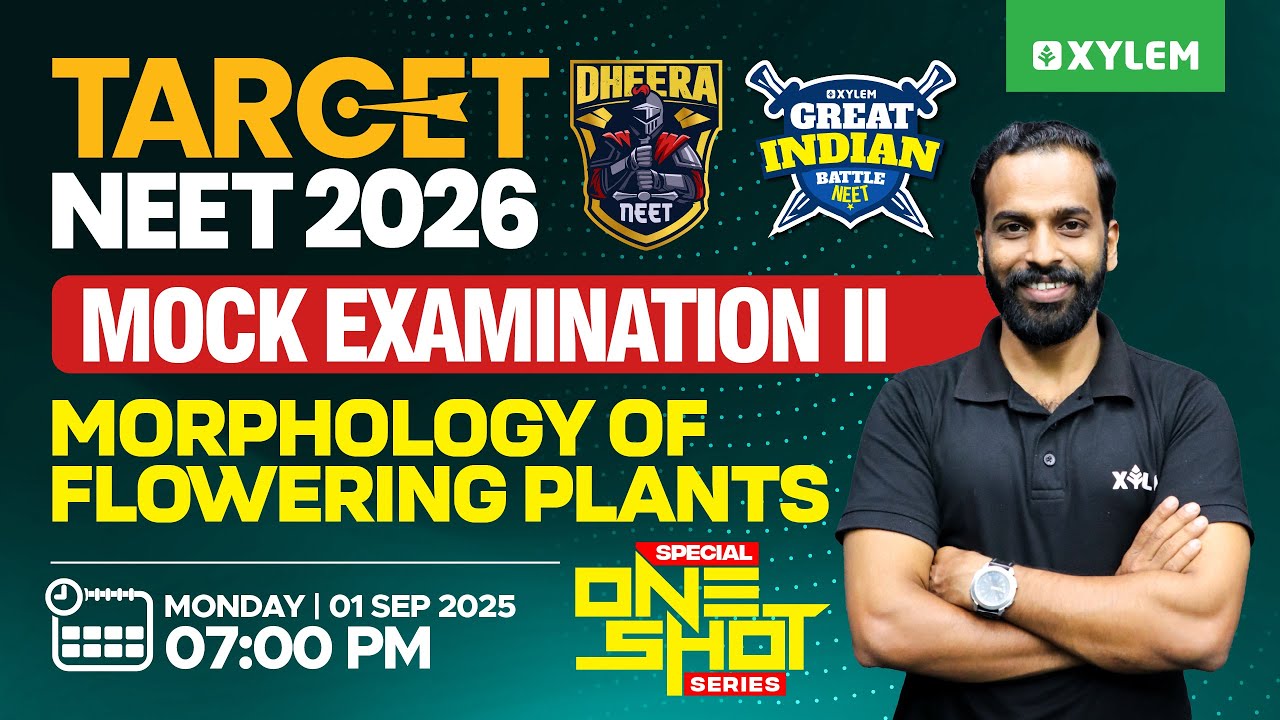 Target NEET 2026: GIB - II | Special One-Shot Series - Morphology Of Flowering Plants | Xylem NEET