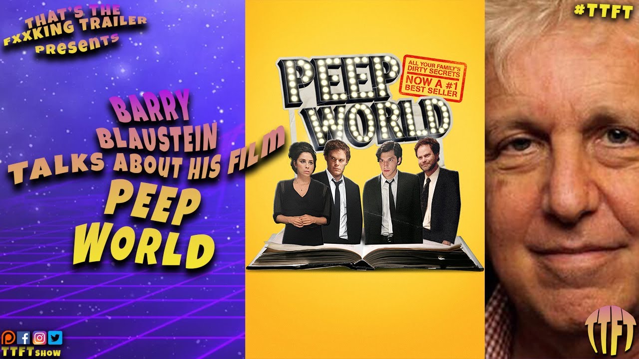Barry Blaustein Talks About His Film Peep World