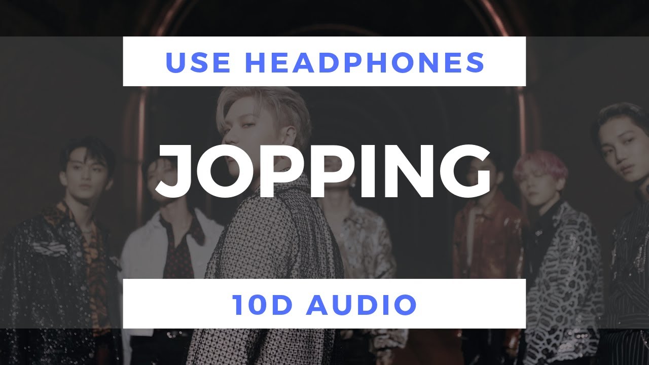 SuperM - Jopping (10D Audio)