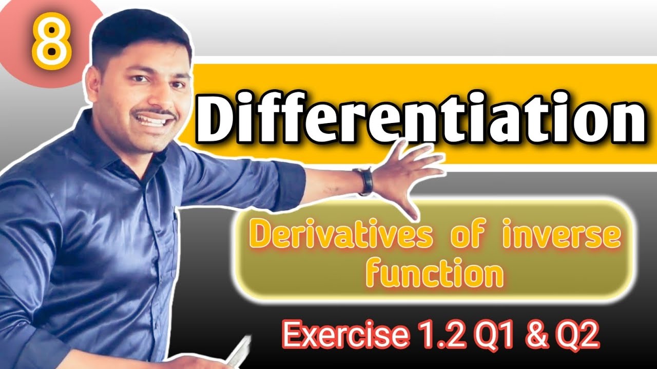 Derivatives of Inverse Functions | Class 12 Maths Ex 1.2 Q1 & Q2 | Lecture 8 | in2Maths