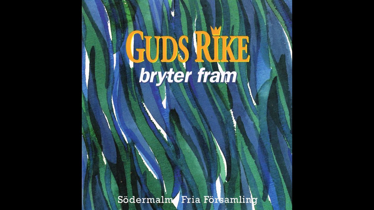 Album - Guds Rike bryter fram - från Södermalm Fria Församling