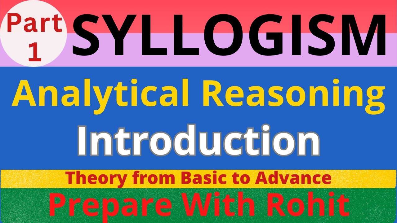 SYLLOGISM PART 1 | ANALYTICAL REASONING | INTRODUCTION | UNIVERSITY | COMPETITIVE EXAMS