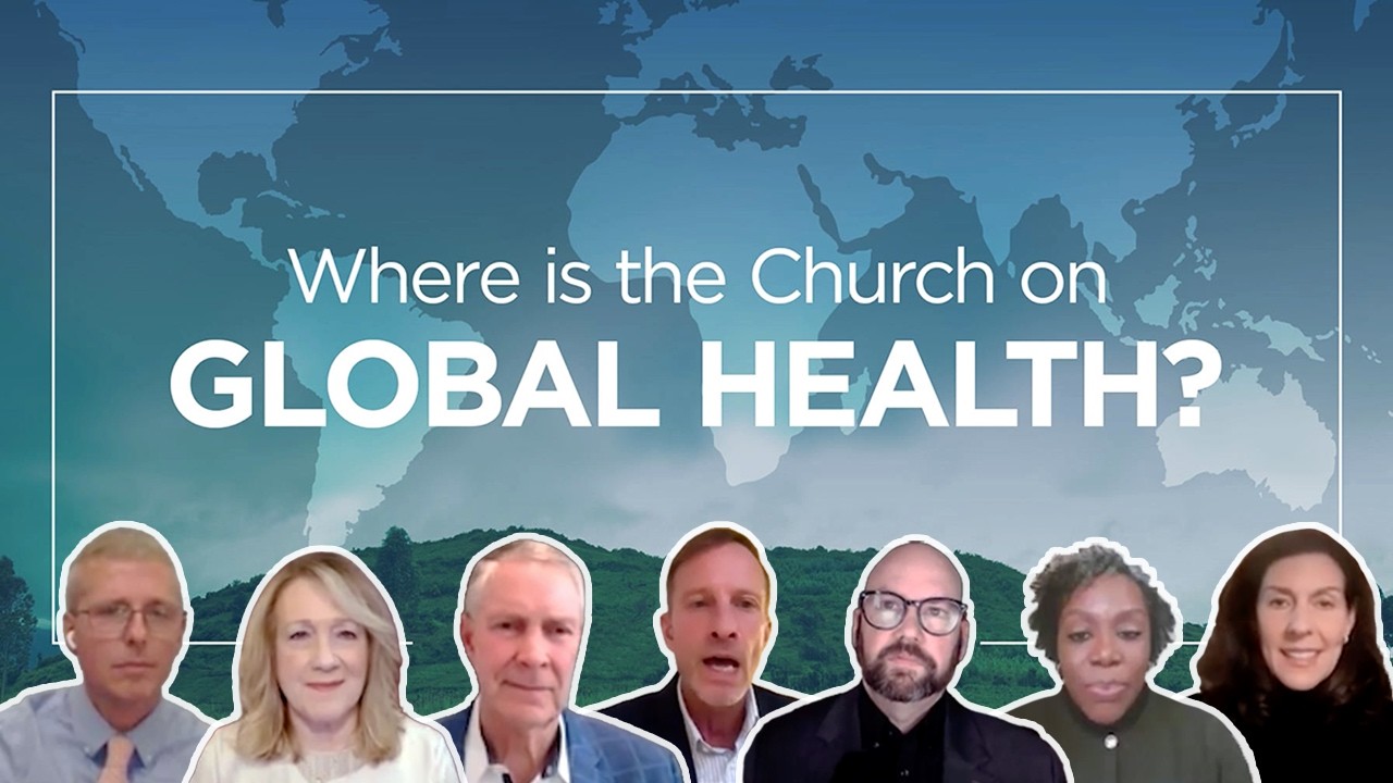 [Webinar] Where is the Church on Global Health?