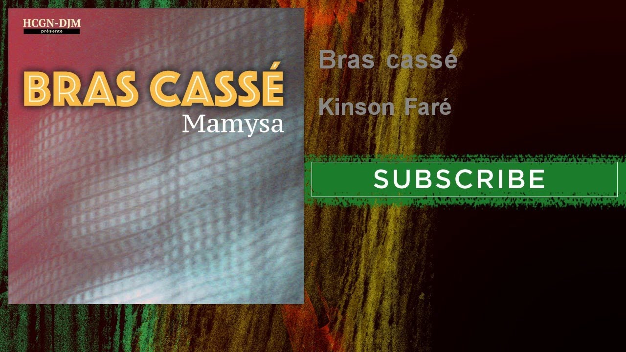 Bras cassé - Kinson Faré