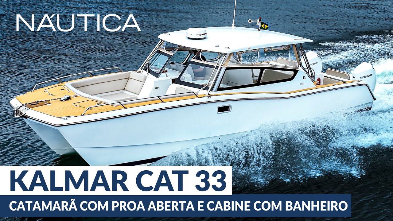 Teste Kalmar Cat 33: catamarã com proa aberta e cabine com banheiro | NÁUTICA