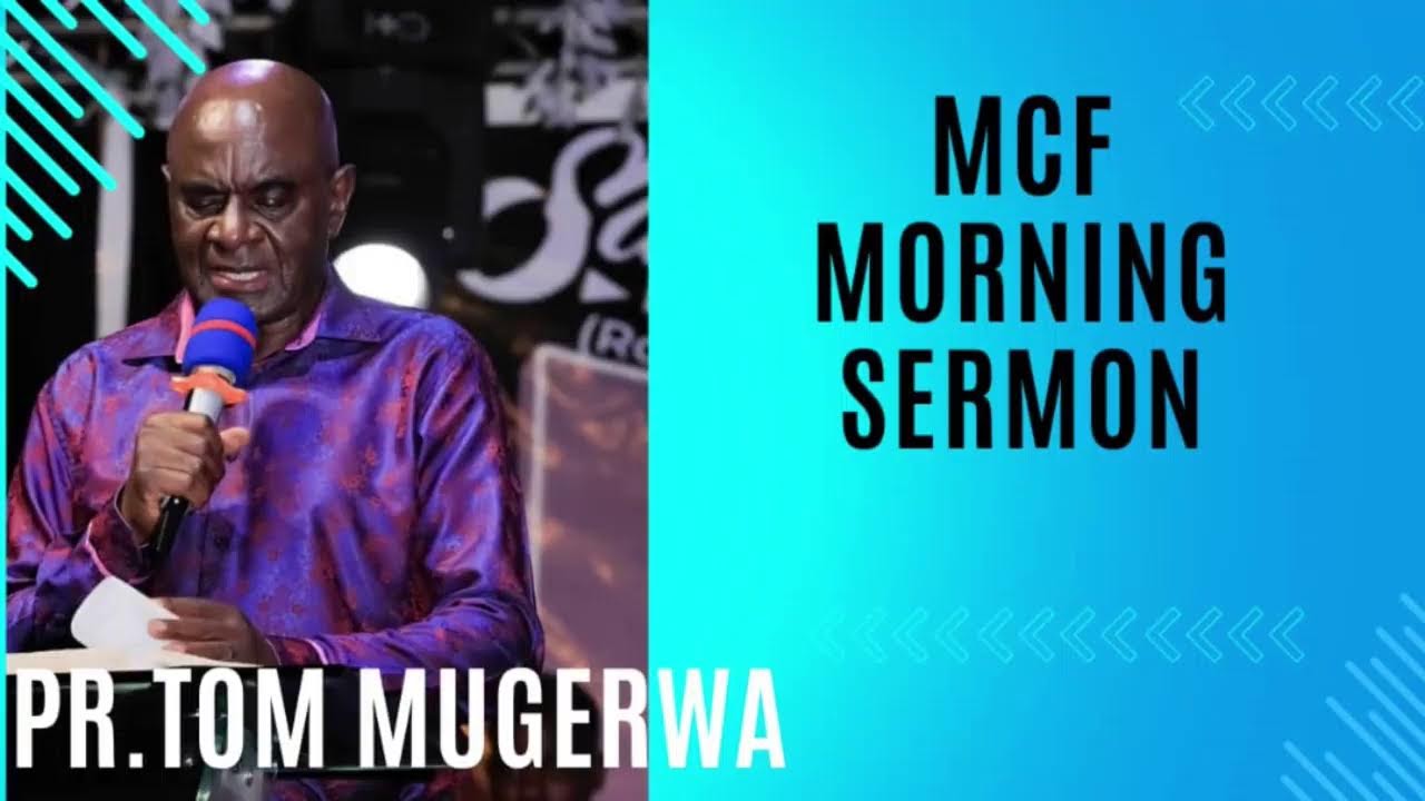 MCFRADIO TUESDAY MORNING SERMON WITH PS TOM B MUGERWA 04-11-2025