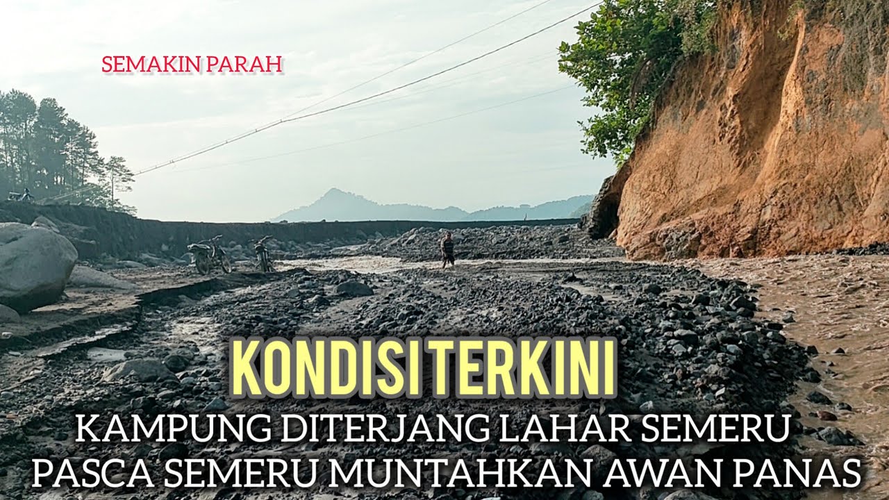 Kondisi Terkini !! Kampung Setelah Diterjang Lahar Semeru | Pasca G Semeru Muntahkan Awan Panas