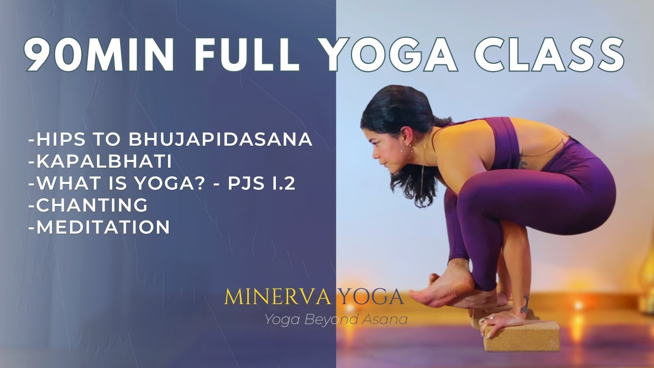 90-Min Full Yoga Practice | Bhujapidasana & What is Yoga