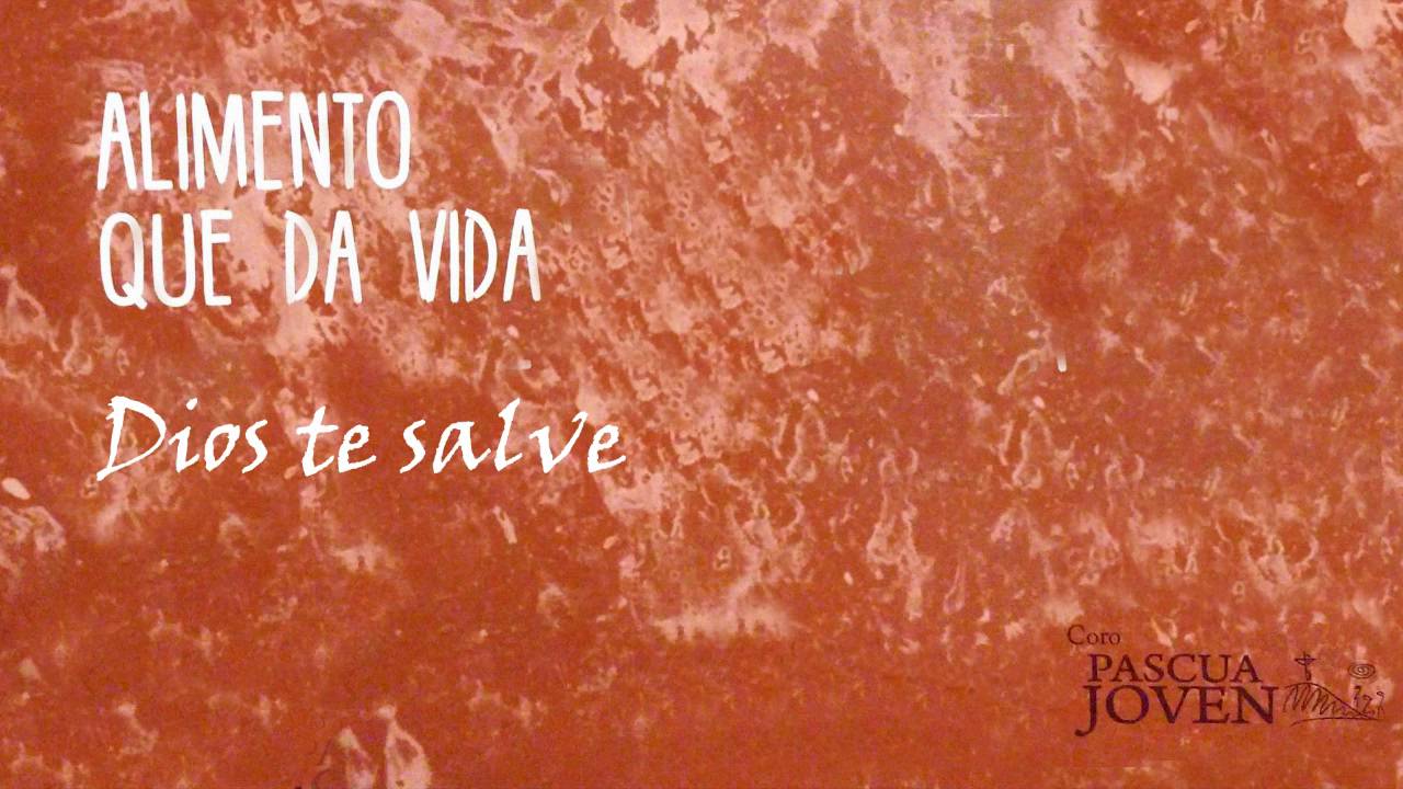Pascua Joven 2016 - Dios te salve
