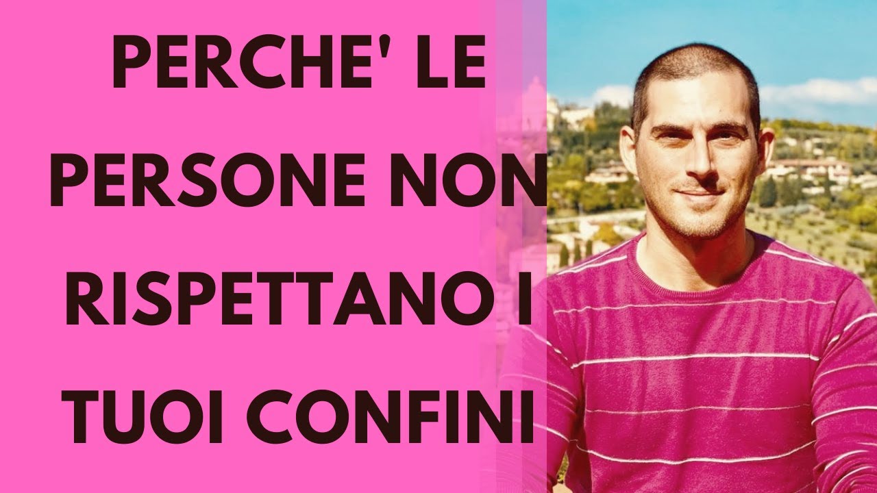 Perché le persone non rispettano i tuoi confini
