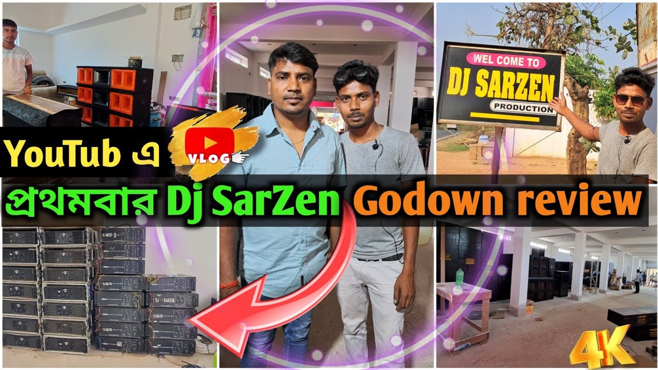 YouTube এ প্রথমবার🔥 Dj SarZen Full Godown review & 3/15 Testing