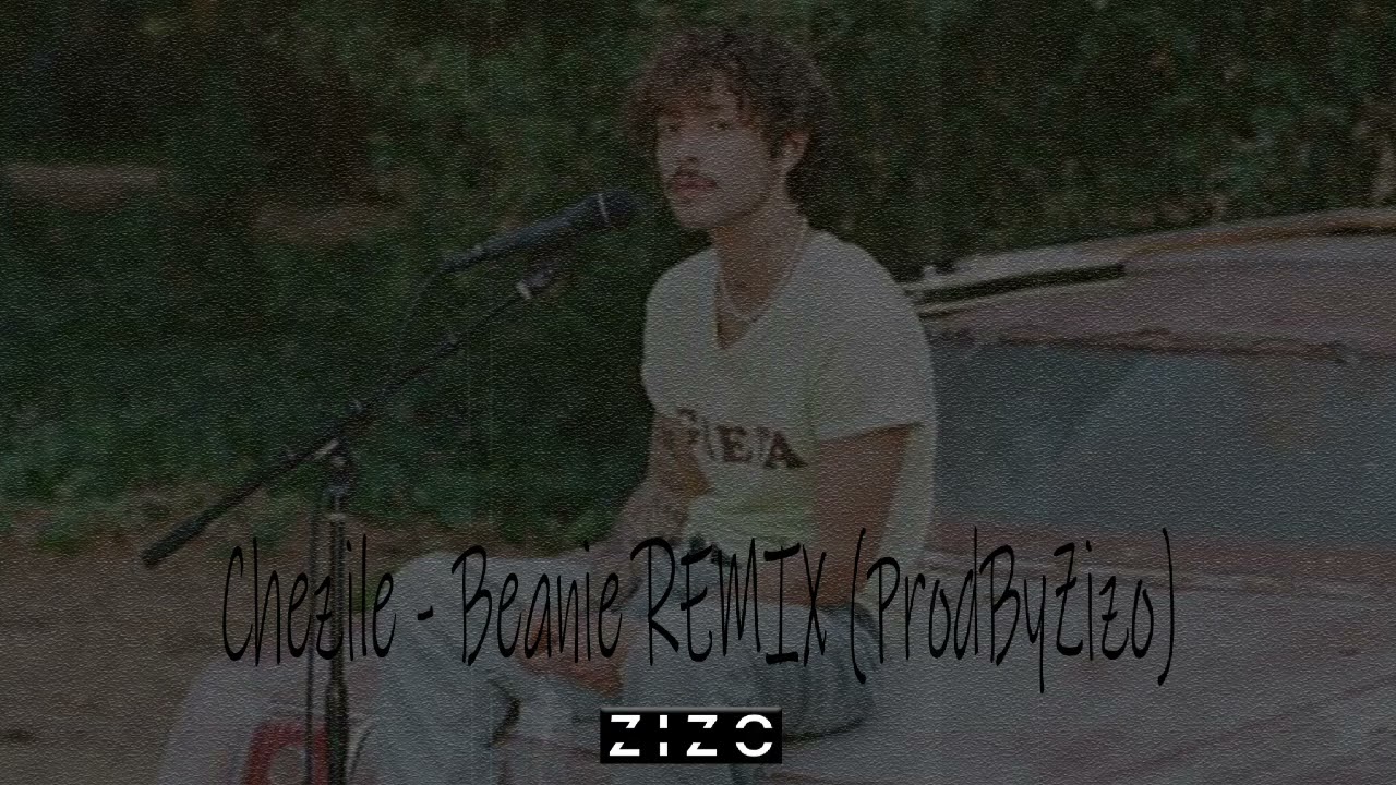 Chezile Beanie REMIX (Prodbyzizo)