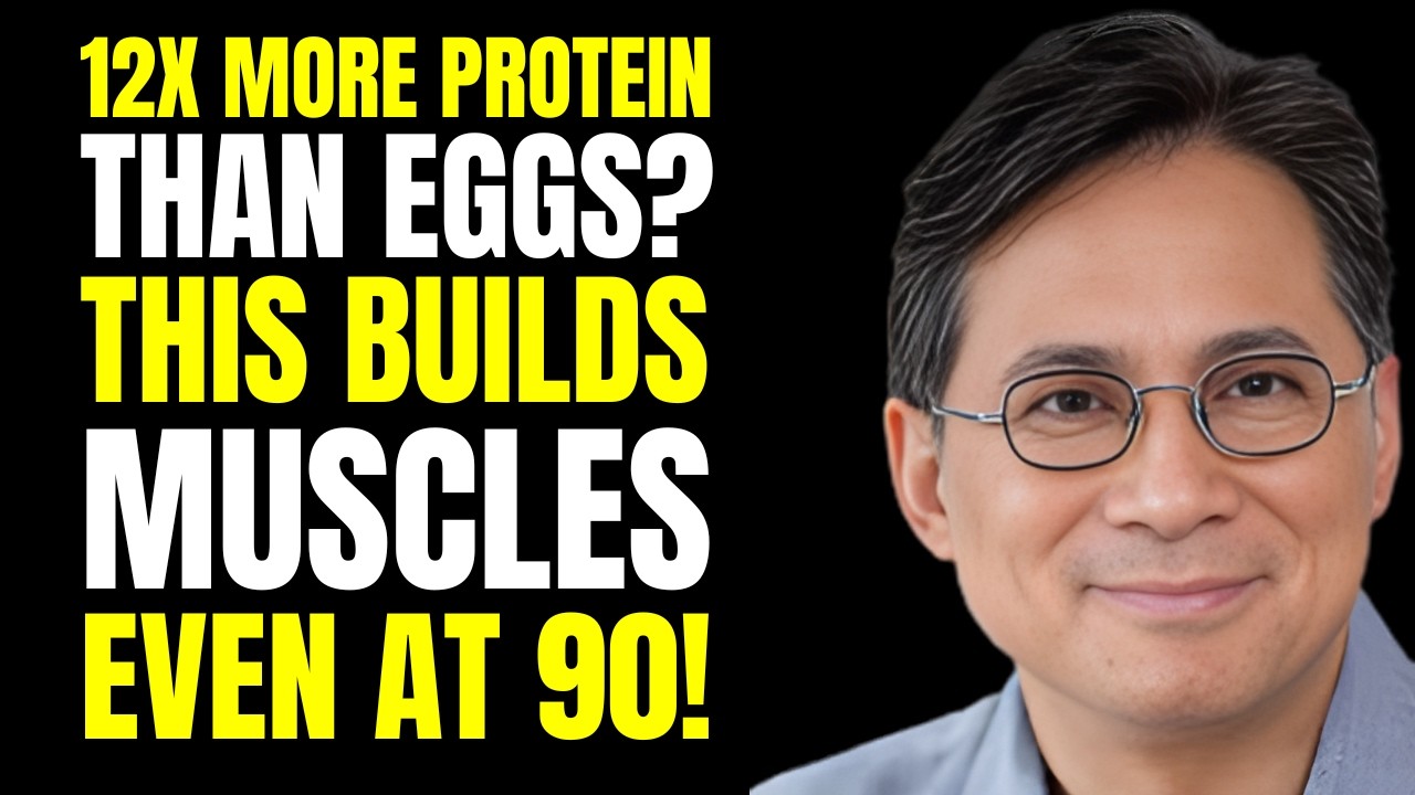 Forget Eggs! THIS Cheap Food Builds Muscle FASTER After 60 | Dr. William Li