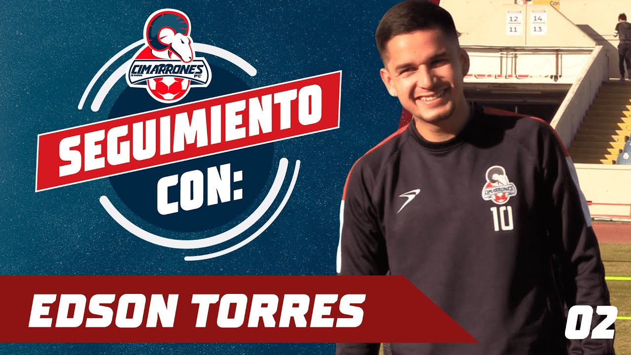 SEGUIMIENTO CON: Edson Torres | Ep.02