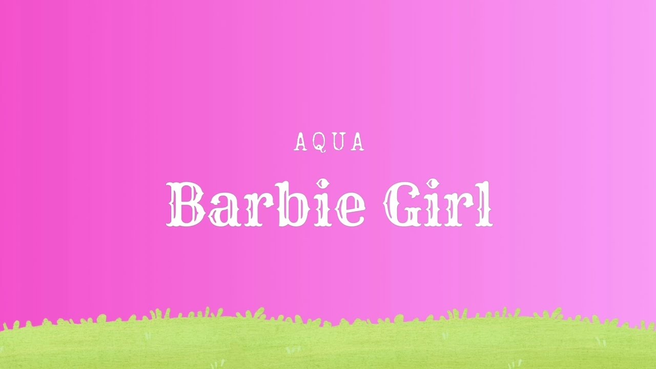 Aqua - Barbie Girl - lyrics video