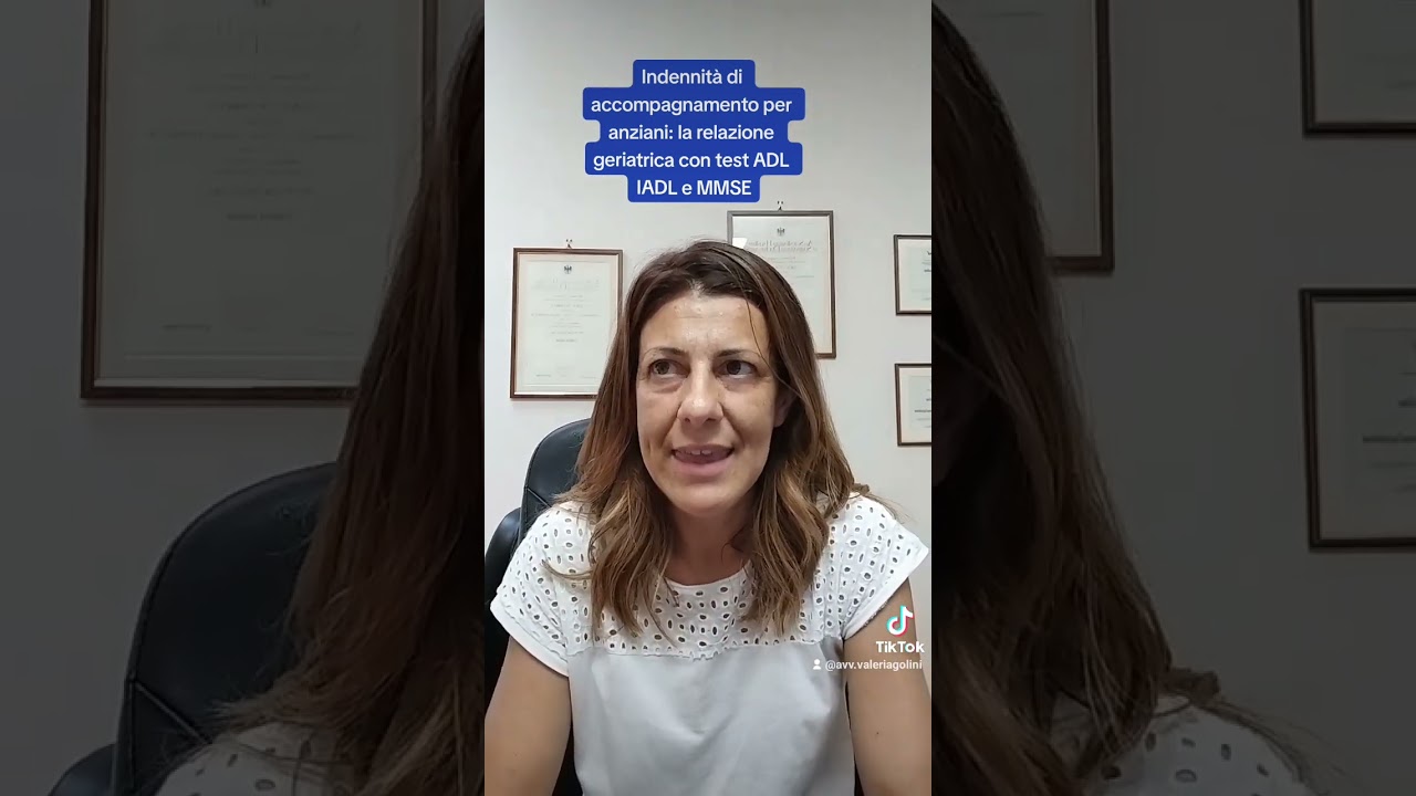 Indennità di accompagnamento per anziani: la relazione geriatrica con test ADL IADL e MMSE