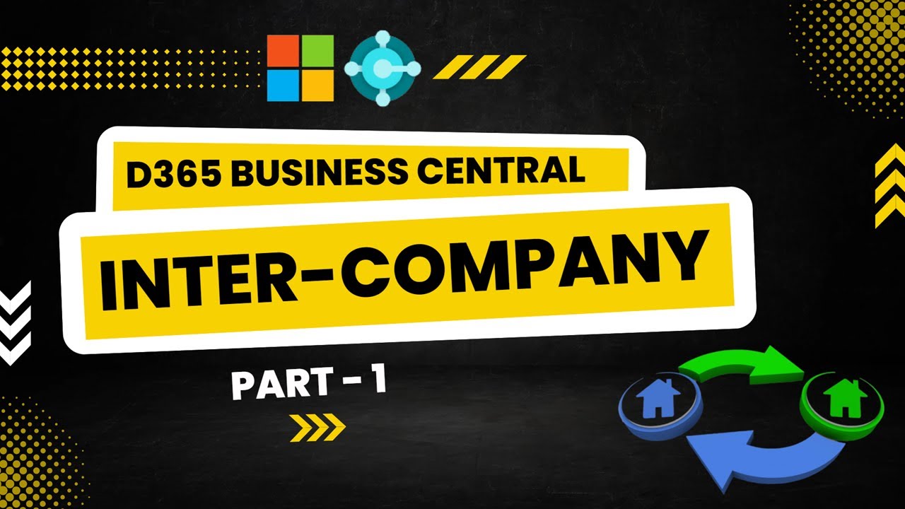 Inter-Company in D365 Business Central (NAV) - Part 1 | Meetup No. - 2