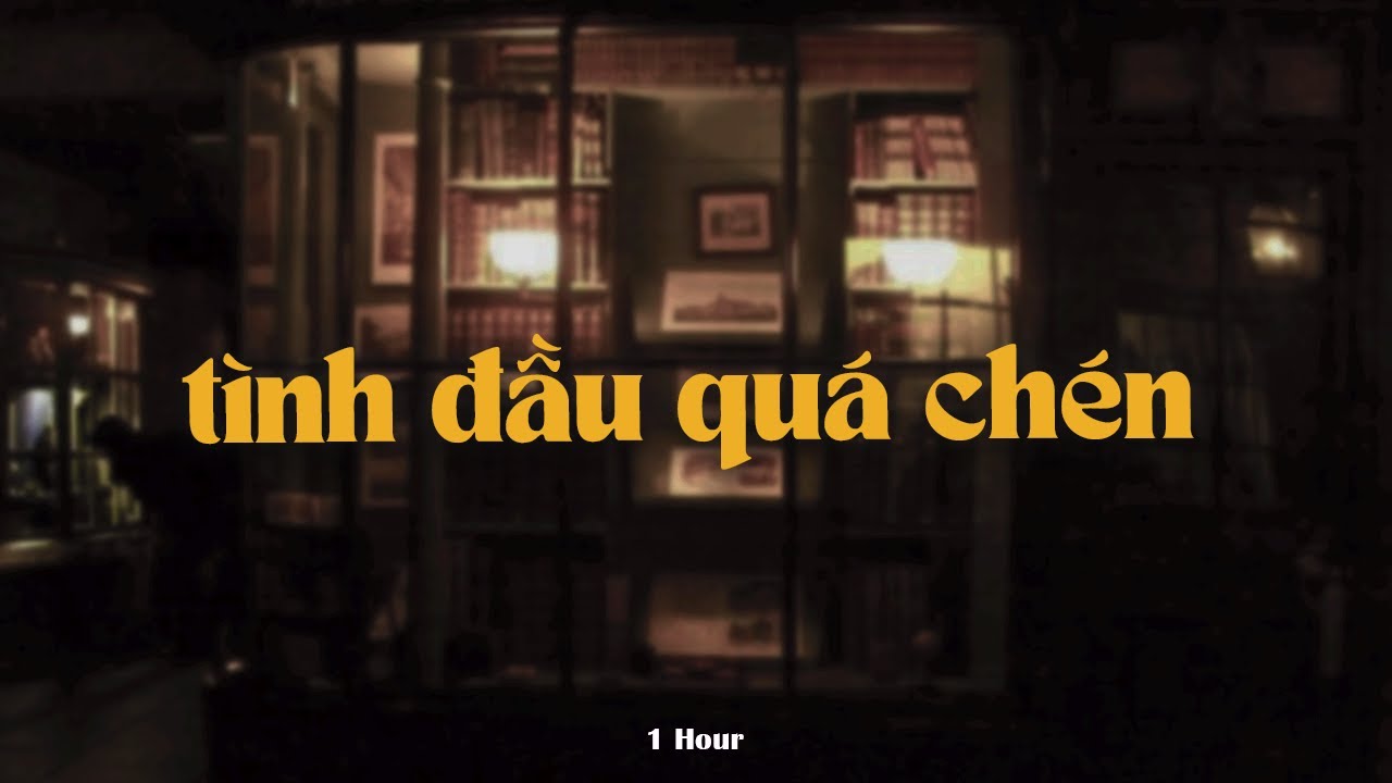 Tình Đầu Quá Chén (1 Hour) - Quang Hùng MasterD x Quanvrox「Lofi Ver.」/ Official Lyrics Video